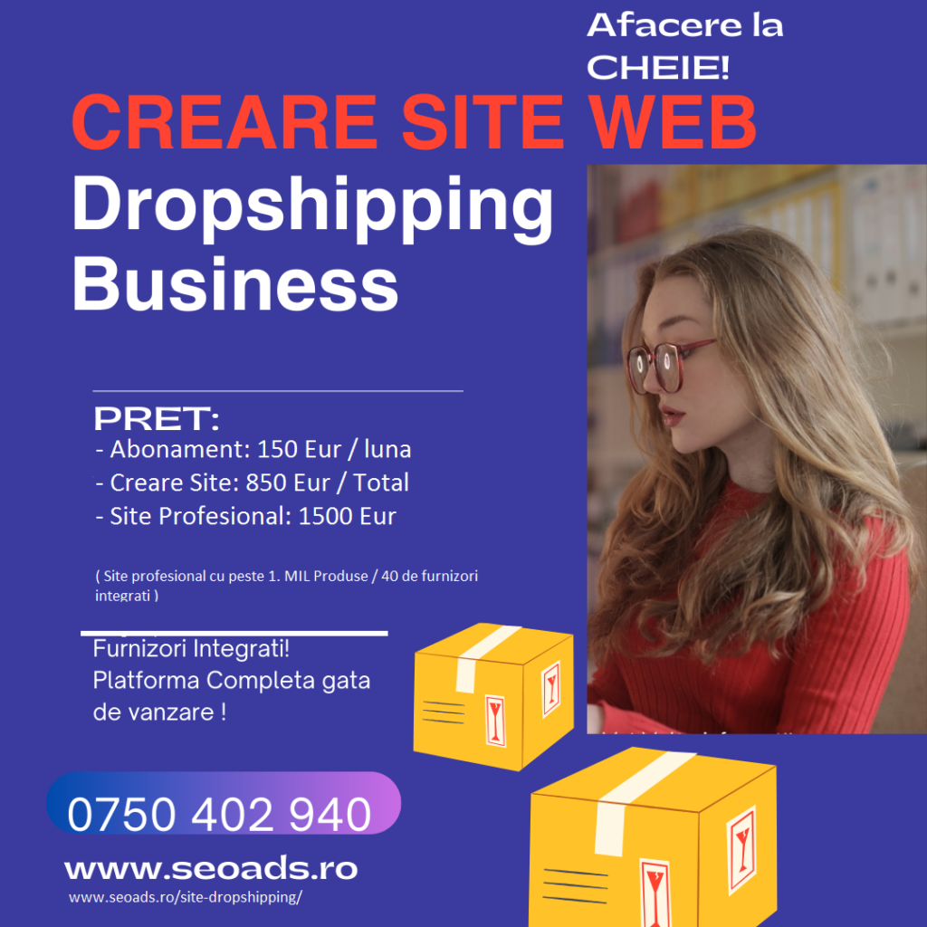 AFACERE DROPSHIPPING - FURNIZORI DROPSHIPPING - 0750 402940 9 AFACERE DROPSHIPPING - FURNIZORI DROPSHIPPING - 0750 402940